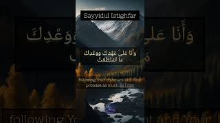 Sayyidul Istighfar  Read this DUA for Forgiveness EVERYDAY duaforforgiveness [upl. by Heffron]