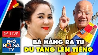 LIVE Bà Nguyễn Phương Hằng ra tù Du tăng Thích Minh Tánh lên tiếng [upl. by Ned]