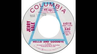 Jerry Vale – “Hello And Goodbye” Columbia 1970 [upl. by Temp]