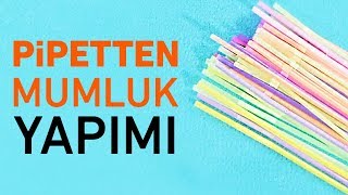 Pipetten Mumluk Yapımı  Pipetten Mumluk Nasıl Yapılır [upl. by Huang]