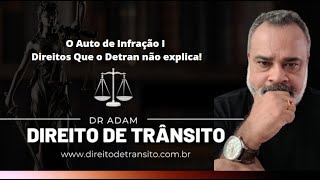 13 O Auto de Infração I  Direitos Que o Detran não explica  direitodetransito multadetransito [upl. by Retsel619]