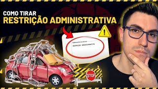 RESTRIÇÃO ADMINISTRAVA NO VEÍCULO O QUE É COMO RETIRAR ESSE BLOQUEIO DIVERSOS [upl. by Prevot]