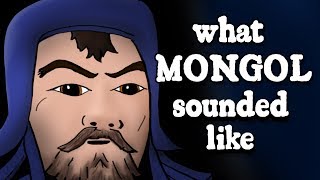 What Genghis Khans Mongolian Sounded Like  and how we know [upl. by Kappel]