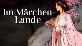 Entspannt einschlafen mit Märchen Im Märchenlande  Hörgeschichte Hörbuch zu Einschlafen [upl. by Killie]