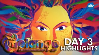 MELANGE  DAY 3  Highlights  MVTV [upl. by Adiaros484]