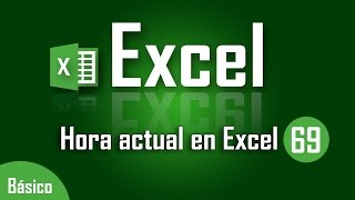 Como averiguar hora actual en Excel  Capítulo 69 [upl. by Richarda]