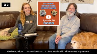 20 Dogs  Robert Sapolsky FatherOffspring Interviews [upl. by Ahsinned705]