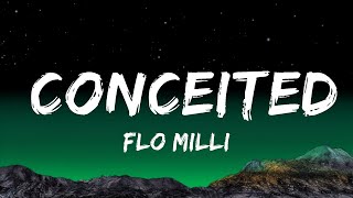 Flo Milli  Conceited Lyrics [upl. by Eceinej465]