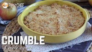 Crumble di mele e pere  Dolci facili Petitchefit [upl. by Anig]