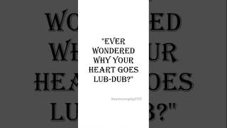 Why your heart goes lub dub shorts shortsfeed [upl. by Hey]