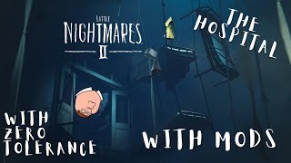 little Nightmares 2  The Hospital With MODS [upl. by Nirtak906]