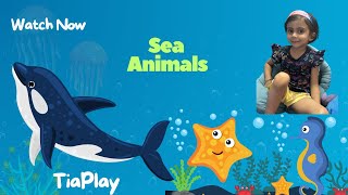 Tia ki Water animals ke sath Masti’  Sea Animals Activity  Drawing amp Learning  activities [upl. by Tabb]