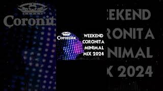 Weekend Coronita Minimal Mix 2024  Bolondos Coronita 2024  Coronita Classic Mix [upl. by Nameerf]