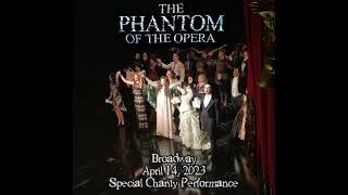 The Phantom of the Opera Broadway  April 14 2023 Special Charity Performance [upl. by Ileray]