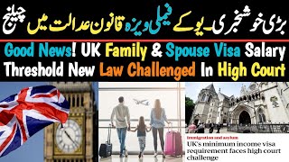 UK Family Visa amp Spouse Visa News  UK Spouse Visa amp Family Visa Income Law Challenged In High Court [upl. by Ttoile480]