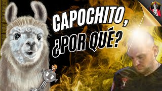 Capochito ¿por qué [upl. by Ahsiema]