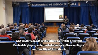 Control de plagas y enfermedades en agricultura ecológica por Jose Miguel Sánz Gracia 2018 [upl. by Shena722]