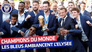 Equipe de France  Les Bleus envahissent lElysée  Juillet 2018 [upl. by Aveneg]