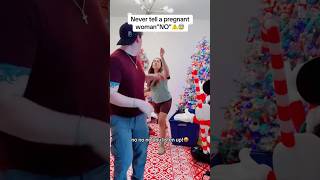 Never Tell A Pregnant Woman NO🤣🤣 funny shorts [upl. by Mirth]