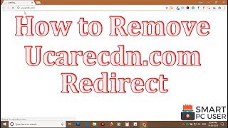 How to Remove Ucarecdncom Redirect from All Browsers Chrome Firefox Edge IE [upl. by Atterys]