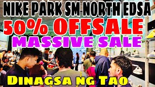 50 OFF SALE NIKE PARK SM NORTH EDSA MASSIVE SHOES AND APPARELS JORDAN BRAND AND BASKETBALL SHOES [upl. by Aihset354]