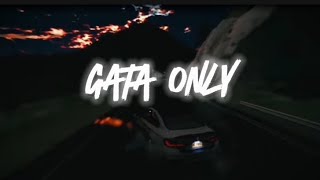 Gata Only [upl. by Yarehs]