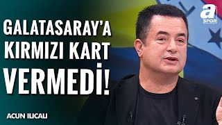 Acun Ilıcalı quotGalatasaray Maçında Eyüpspor Lehine Yüzde Yüz Penaltı Ve Kırmızı Kart Verilmediquot [upl. by Belva793]