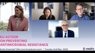 Essity Essential Talks Live EU action on preventing antimicrobial resistance [upl. by Naiditch262]