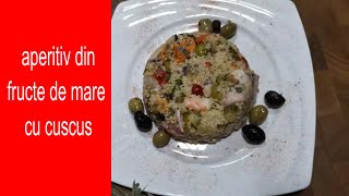 fructe de mare cu cuscus un aperitiv delicios pentru sarbatori [upl. by Asserrac472]