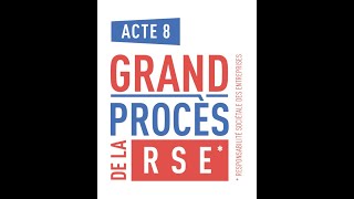 Grand Procès de la RSE 2024 [upl. by Zeus]