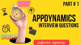 AppDynamics interview Part 1 appdynamics interviewquestions performanceengineering littleslaw [upl. by Mcmurry689]