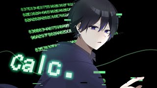 「Calc」歌ってみた榎本剣 [upl. by Homere]