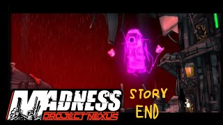 Madness Project Nexus  STORY FINALE [upl. by Tessy]