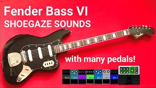 Fender VI  SHOEGAZEY SOUNDS [upl. by Johppah960]