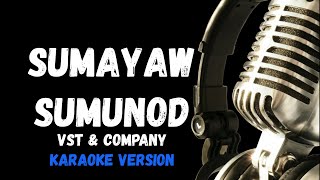 Sumayaw Sumunod Karaoke Version the Boyfriends [upl. by Thoma]