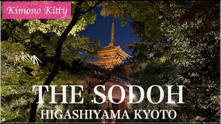 THE SODOH Higashiyama Kyoto ザ・ソウドウ東山京都 [upl. by Amej422]