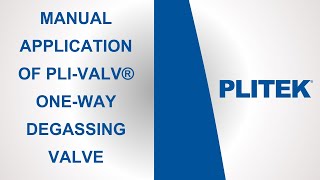 Manual Valve Application of PLIVALV® OneWay Degassing Valve [upl. by Kcire]