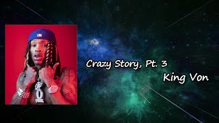 King Von  Crazy Story Pt 3 Lyrics [upl. by Griffiths]