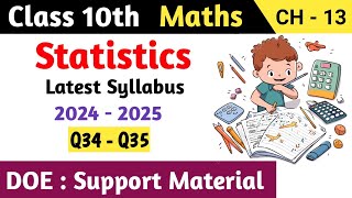 Class 10 Maths Chapter 13 Statistics DOE Support Material  Q34  Q35 [upl. by Prosper]