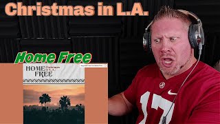 Home Free  Christmas In LA REACTION [upl. by Whitelaw493]