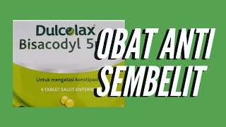 Review Obat Untuk Mengatasi Masalah Sembelit Susah BAB Konstipas Dulcolax Bisacodyl 5mg [upl. by Akerue]