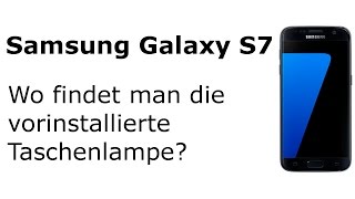 Samsung Galaxy S7 Wie aktiviert man die Taschenlampe anaus [upl. by Ferdie483]