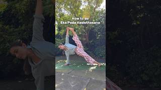 How to do Eka Pada Vasisthasana [upl. by Eittak]