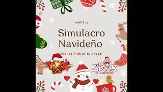 SEGUNDA PARTE SIMULACRO NAVIDEÑO YXY 1057 FM BY DJ SPOOK [upl. by Hagi552]