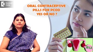 Correct Use of BIRTH CONTROL PILLS for PCOD  OC Pills for PCOS DrAnuradha LokareDoctors Circle [upl. by Anthiathia]