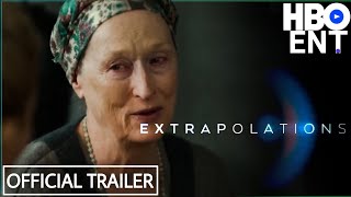 EXTRAPOLATIONS Trailer 2023 Meryl Streep Edward Norton Eiza González  comedy  Drama movie [upl. by Eelir]