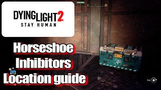 Dying Light 2 Horseshoe Inhibitors Location guide [upl. by Nnaeed891]