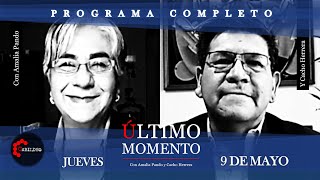 ÚltimoMomento  PROGRAMA COMPLETO  09052024  CabildeoDigital [upl. by Ecnaralc725]