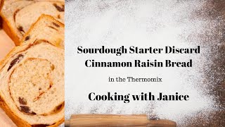 Sourdough Discard Raisin Bread in the Thermomix [upl. by Drona]