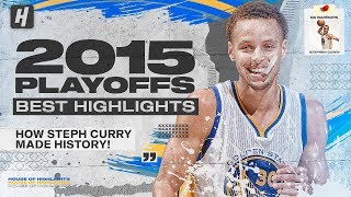 Stephen Curry HISTORICAL 2015 NBA Playoffs amp The Finals BEST Highlights amp Moments [upl. by Haisoj]